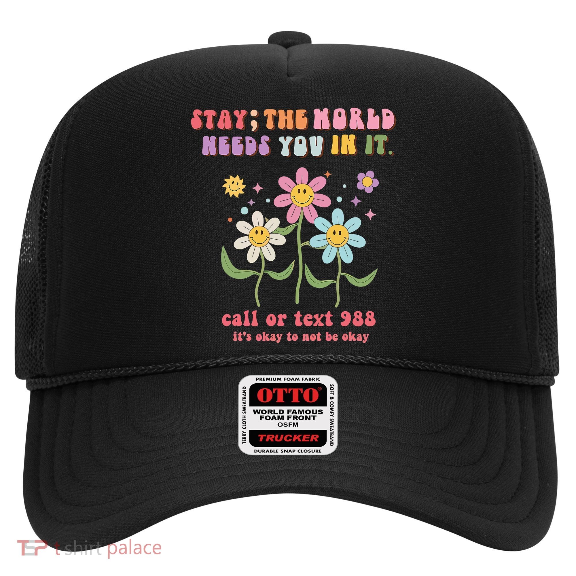 988 Suicide Prevention Retro Groovy Stay The World Needs You Hat