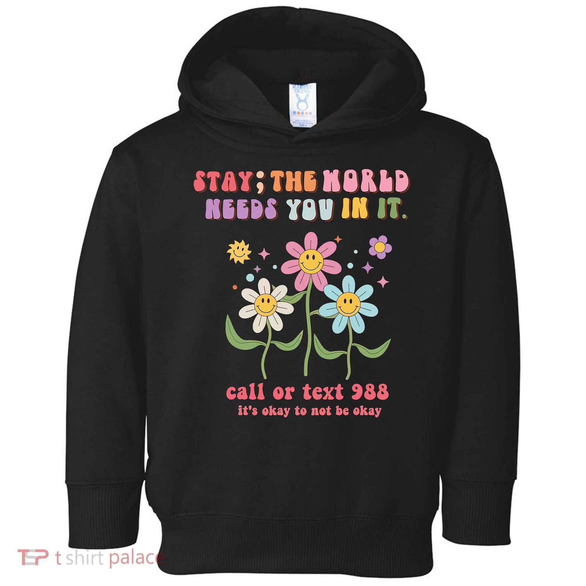 988 Suicide Prevention Retro Groovy Stay The World Needs You Toddler Hoodie