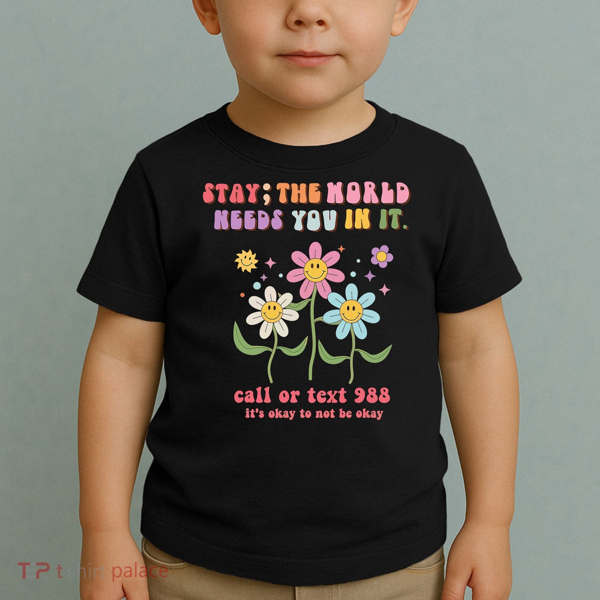 988 Suicide Prevention Retro Groovy Stay The World Needs You Toddler T-Shirt