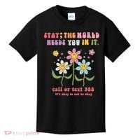 988 Suicide Prevention Retro Groovy Stay The World Needs You Kids T-Shirt thumb 0
