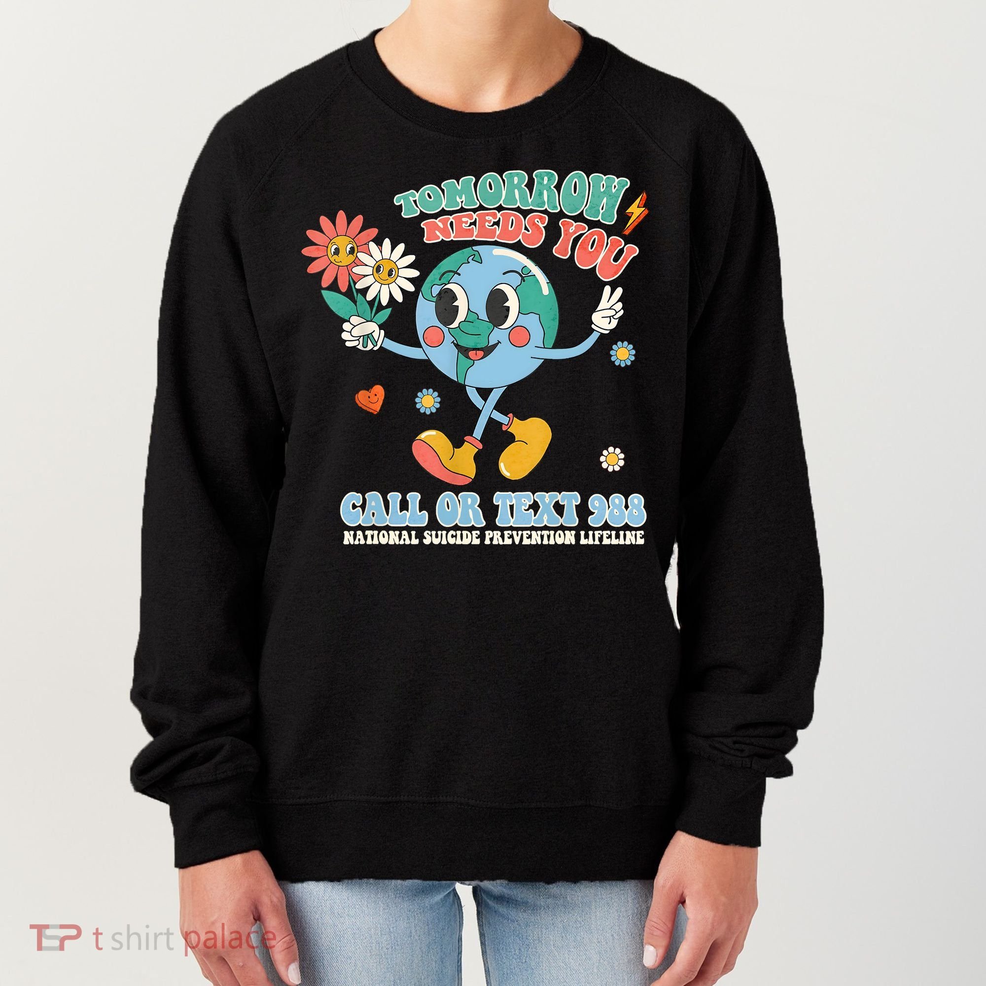 988 Suicide Prevention Stay Tomorrow Needs You Mental Health Women's Sweatshirt