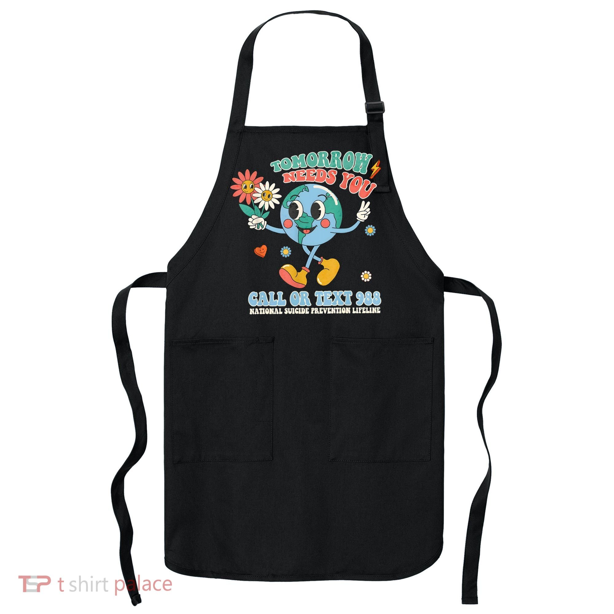 988 Suicide Prevention Stay Tomorrow Needs You Mental Health Apron