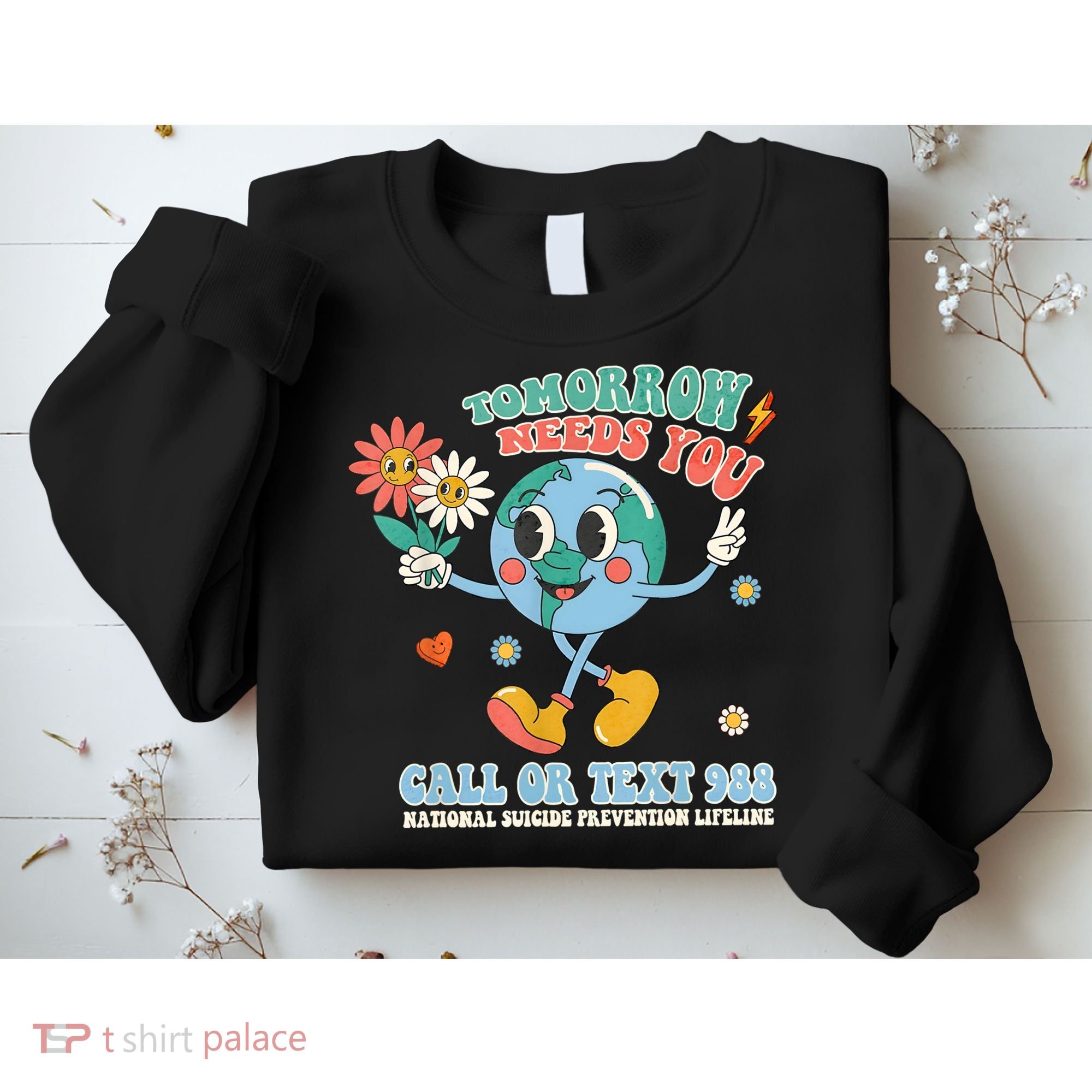 988 Suicide Prevention Stay Tomorrow Needs You Mental Health Sweatshirt