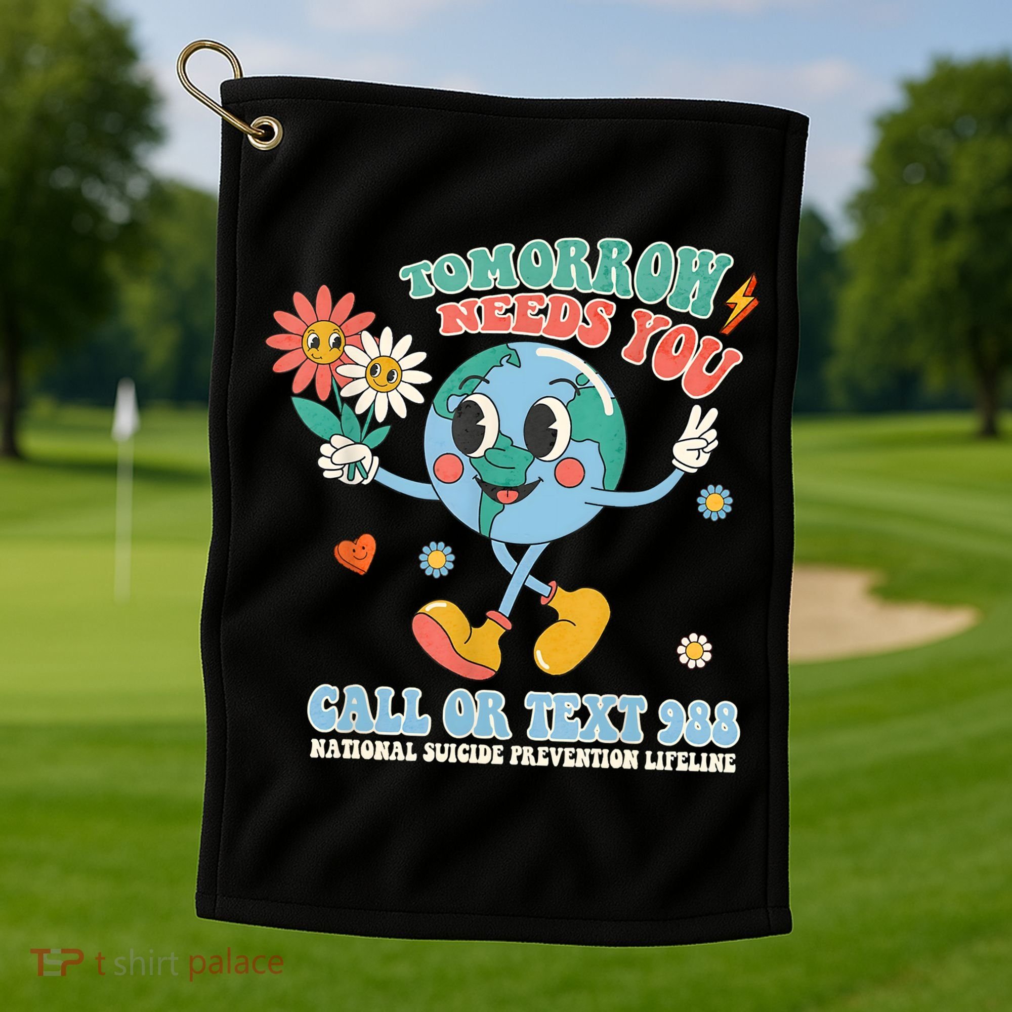 988 Suicide Prevention Stay Tomorrow Needs You Mental Health Golf Towel