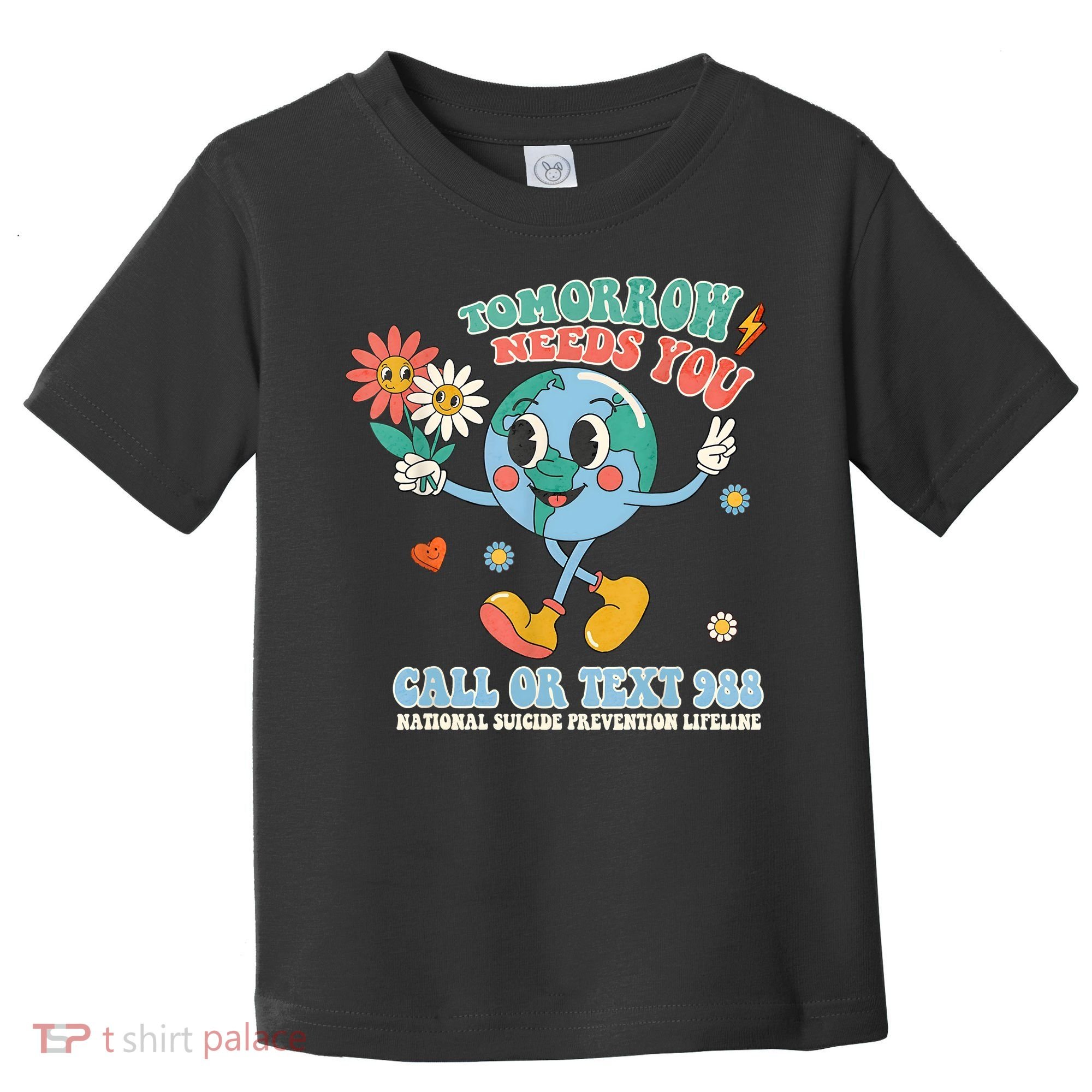 988 Suicide Prevention Stay Tomorrow Needs You Mental Health Toddler T-Shirt