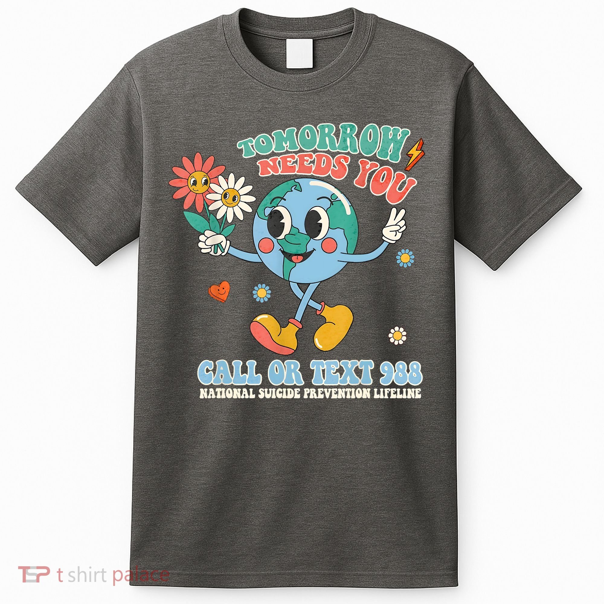 988 Suicide Prevention Stay Tomorrow Needs You Mental Health T-Shirt