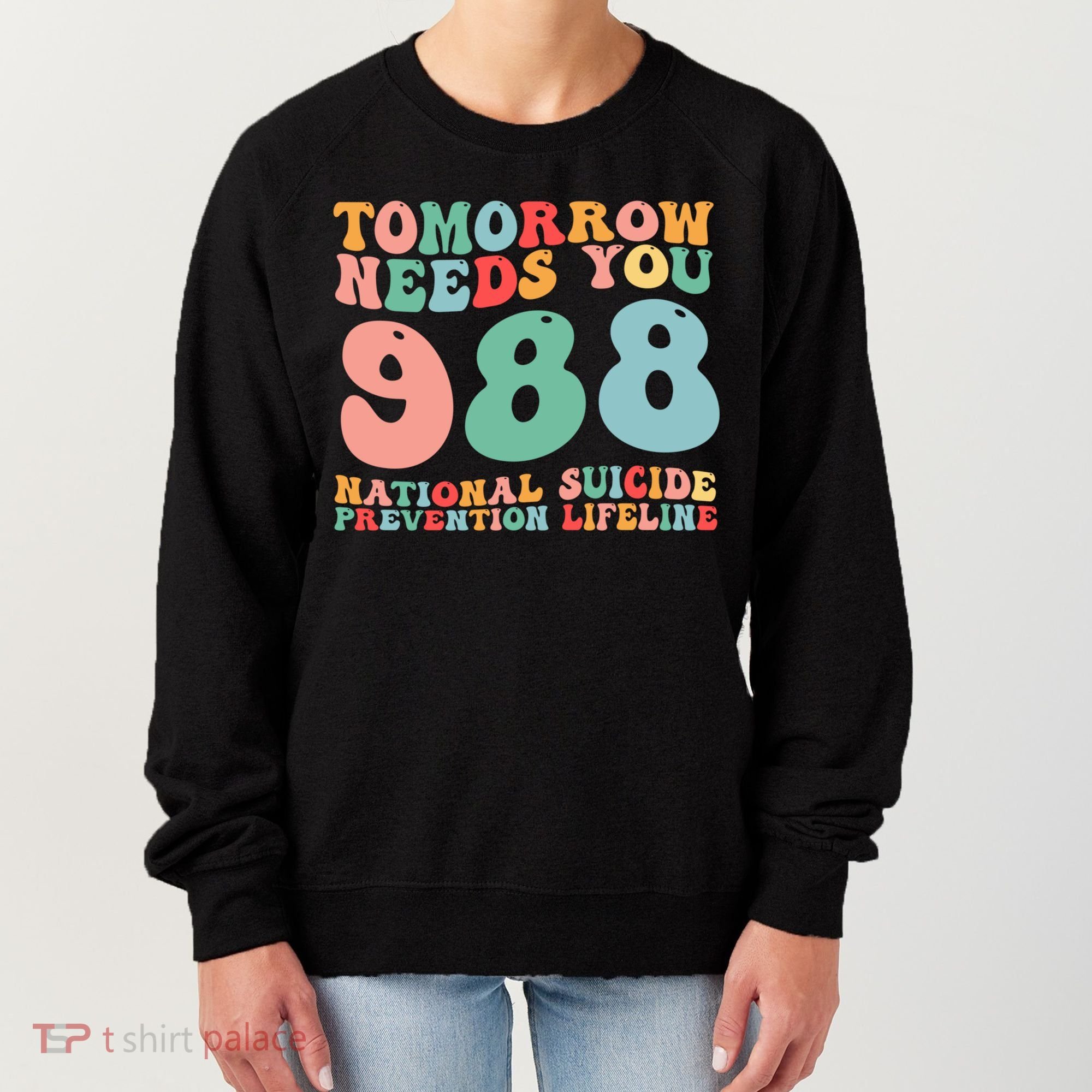 988 Suicide Prevention National Suicide Prevention Lifeline Women's Sweatshirt