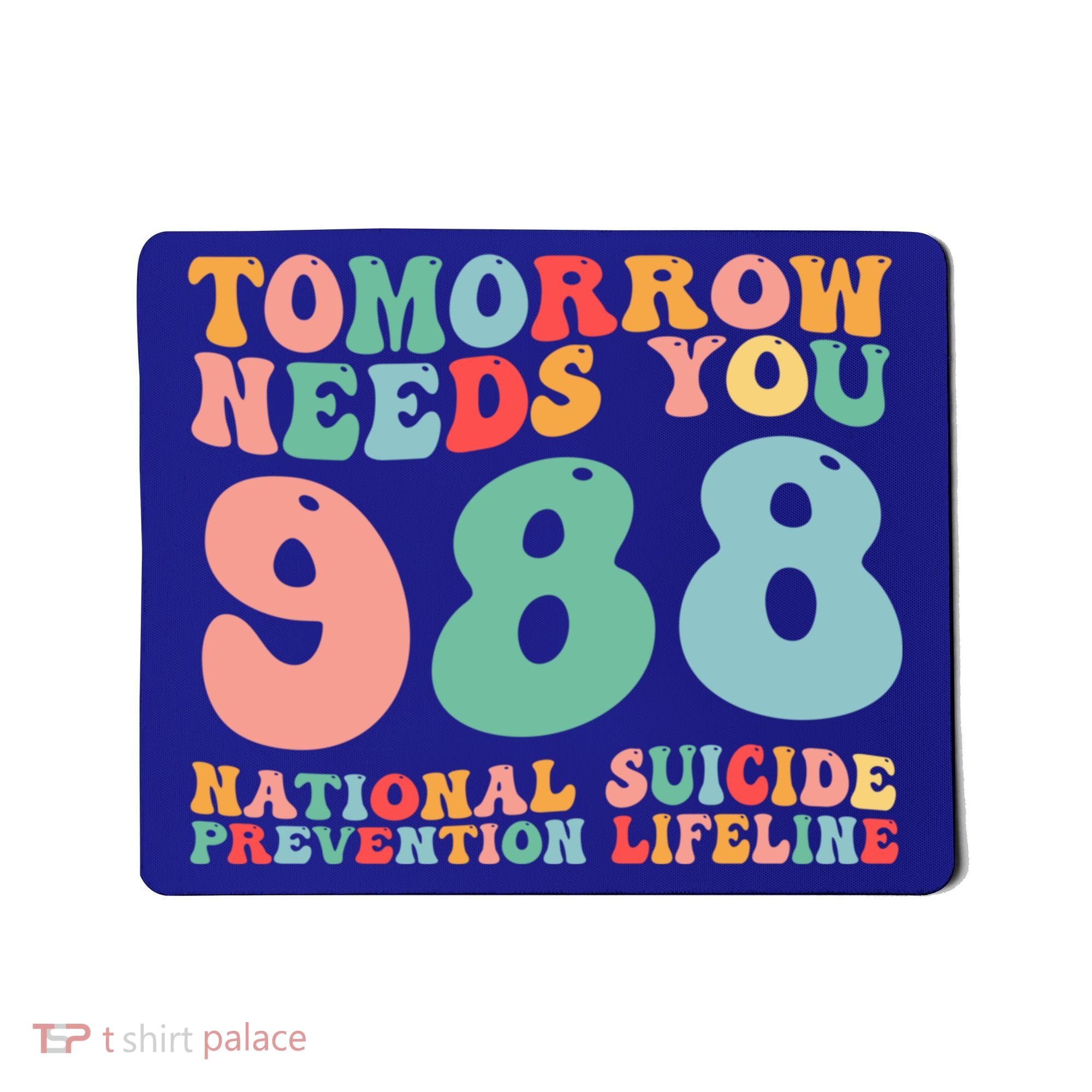 988 Suicide Prevention National Suicide Prevention Lifeline Mousepad