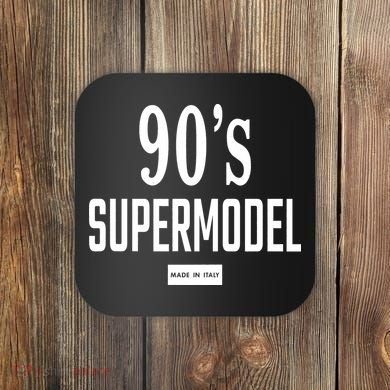 90S Supermodel Super Model Made In Italy Coaster