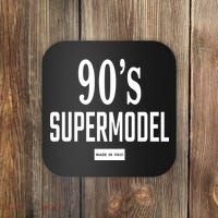 90S Supermodel Super Model Made In Italy Coaster thumb 0