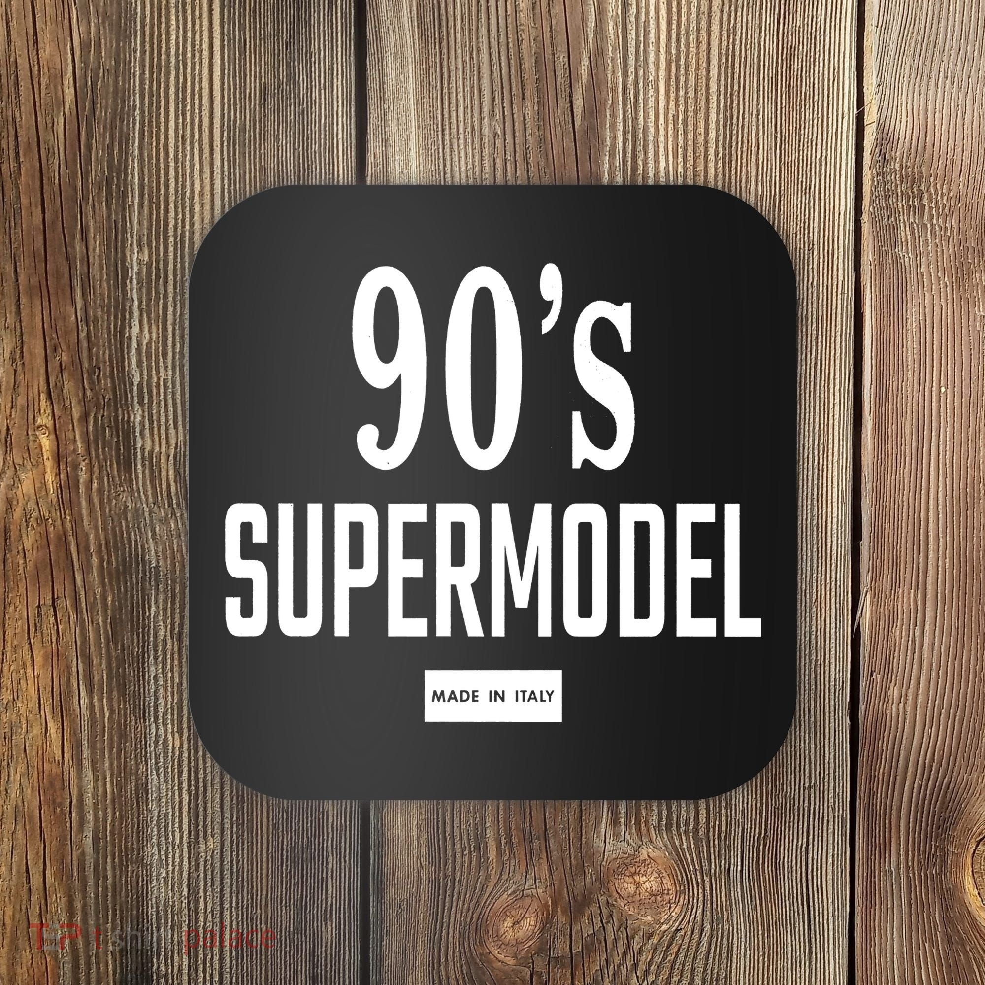 90S Supermodel Super Model Made In Italy Coaster