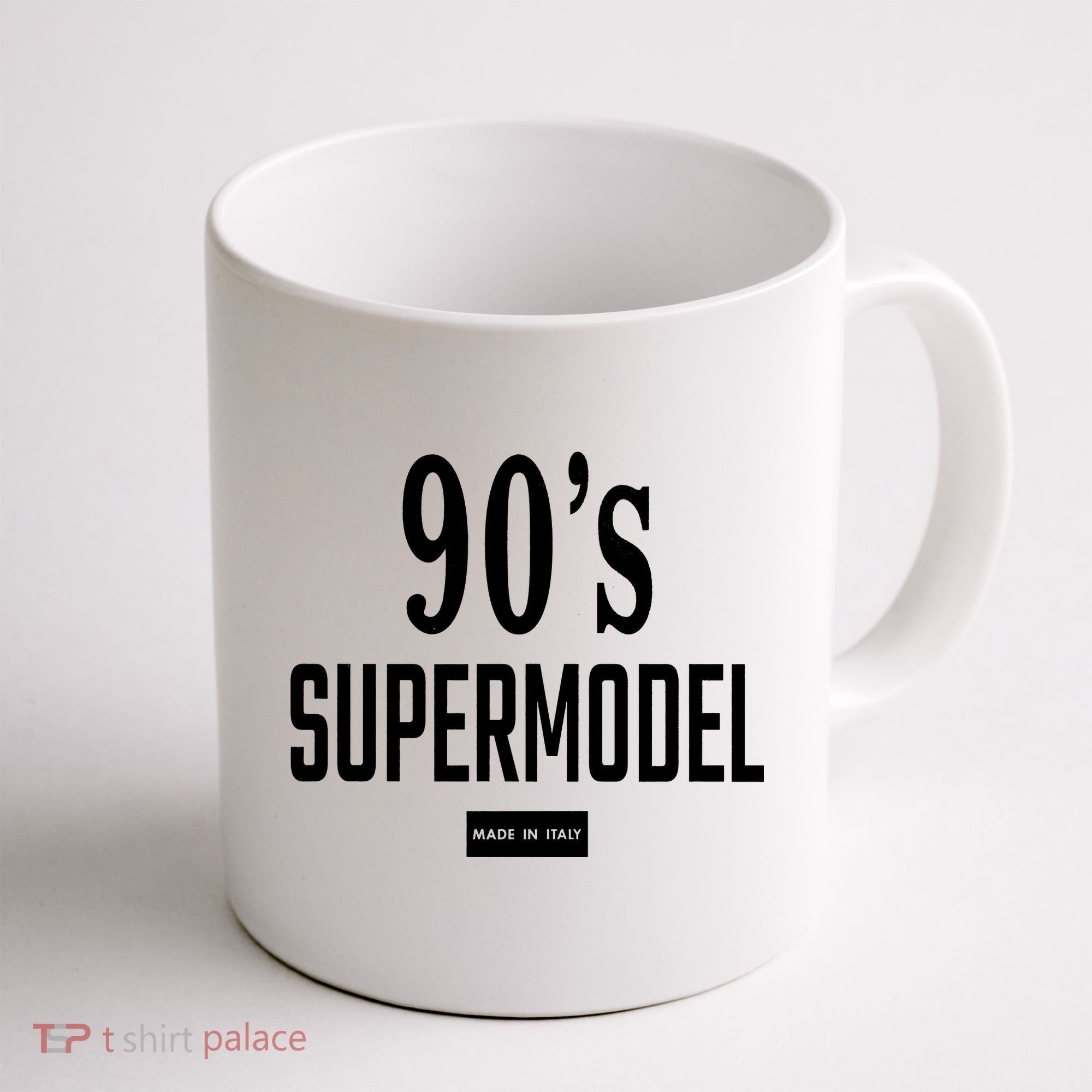 90S Supermodel Super Model Made In Italy Coffee Mug
