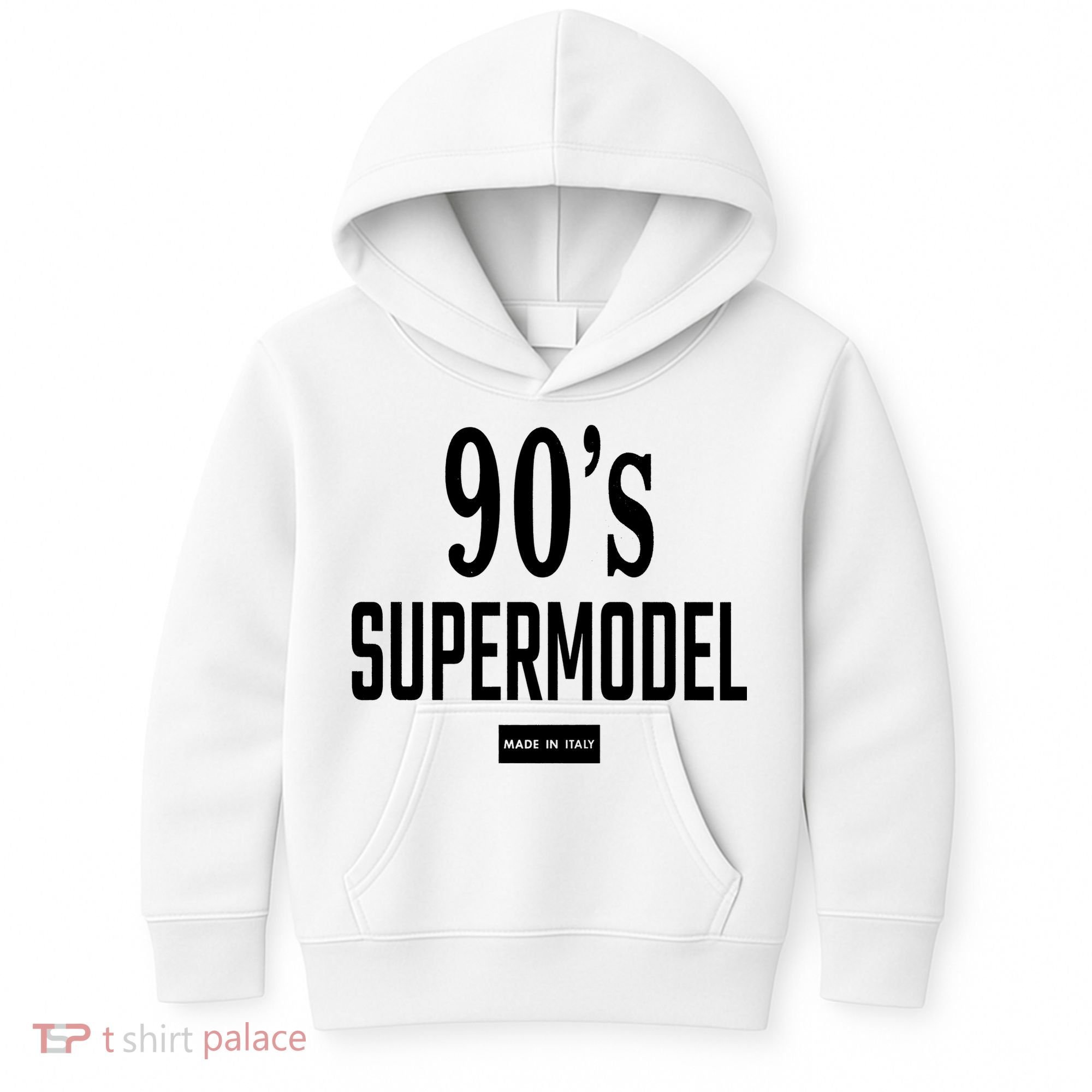 90S Supermodel Super Model Made In Italy Kids Hoodie