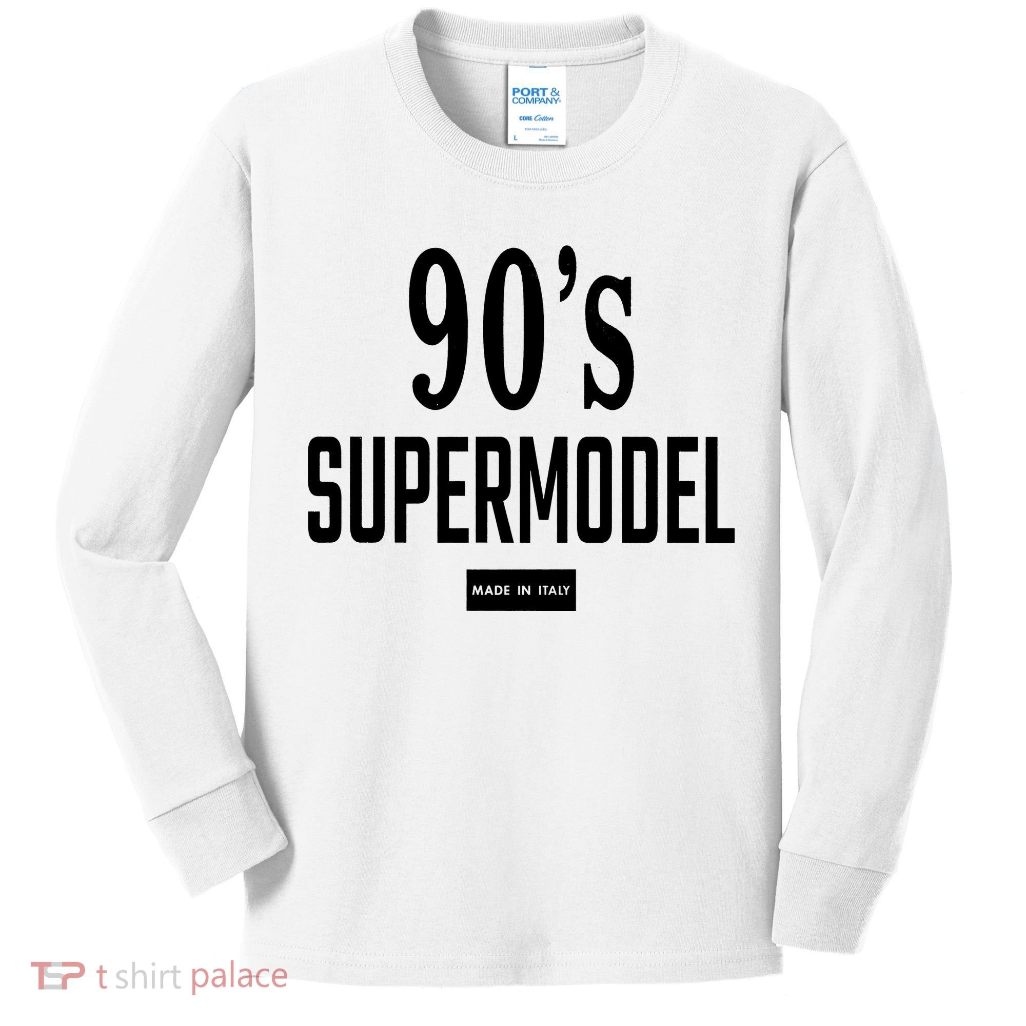 90S Supermodel Super Model Made In Italy Kids Long Sleeve Shirt