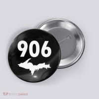 906 Upper Peninsula Yooper Upper Michigan Button thumb 0