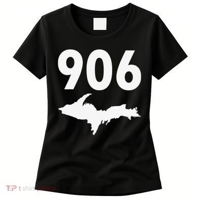 906 Upper Peninsula Yooper Upper Michigan Women's T-Shirt