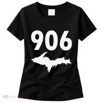 906 Upper Peninsula Yooper Upper Michigan Women's T-Shirt thumb 0