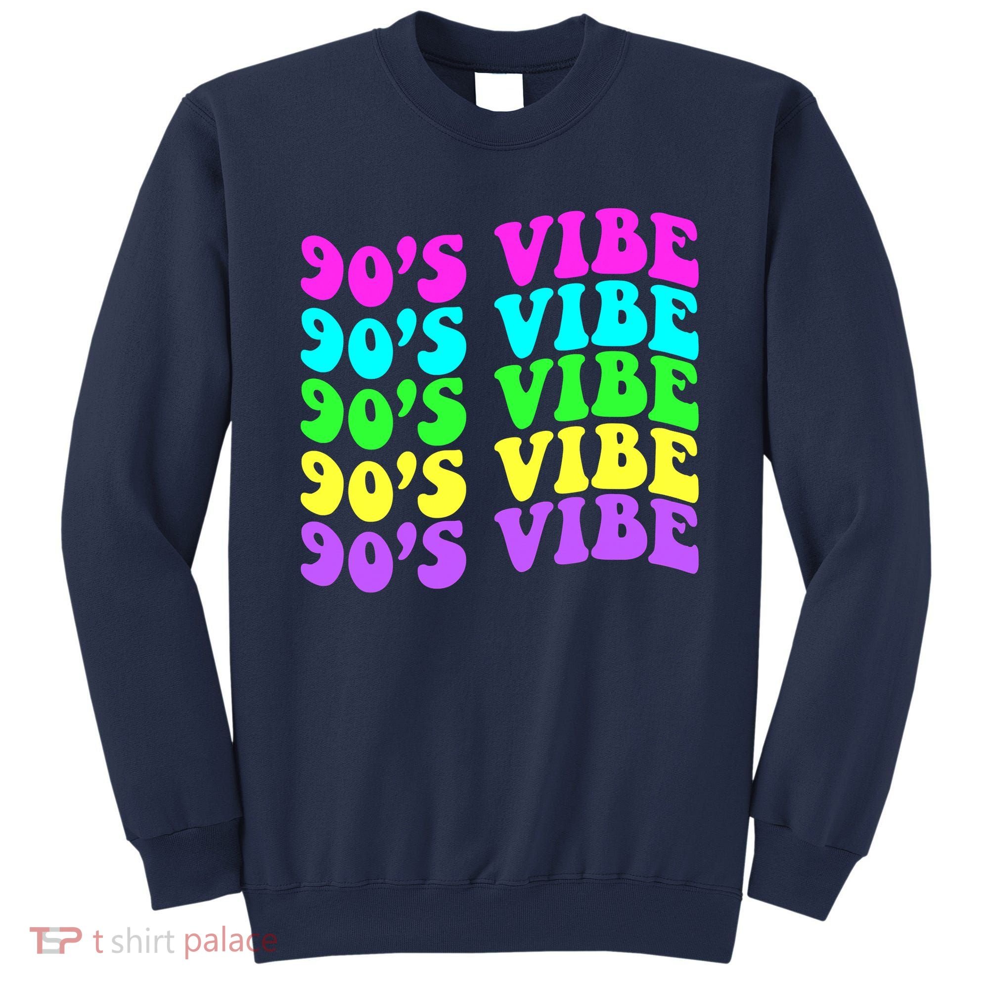 90s Vibe For 90s Music Lover 70 80 90 Style Cool Women Sweatshirt
