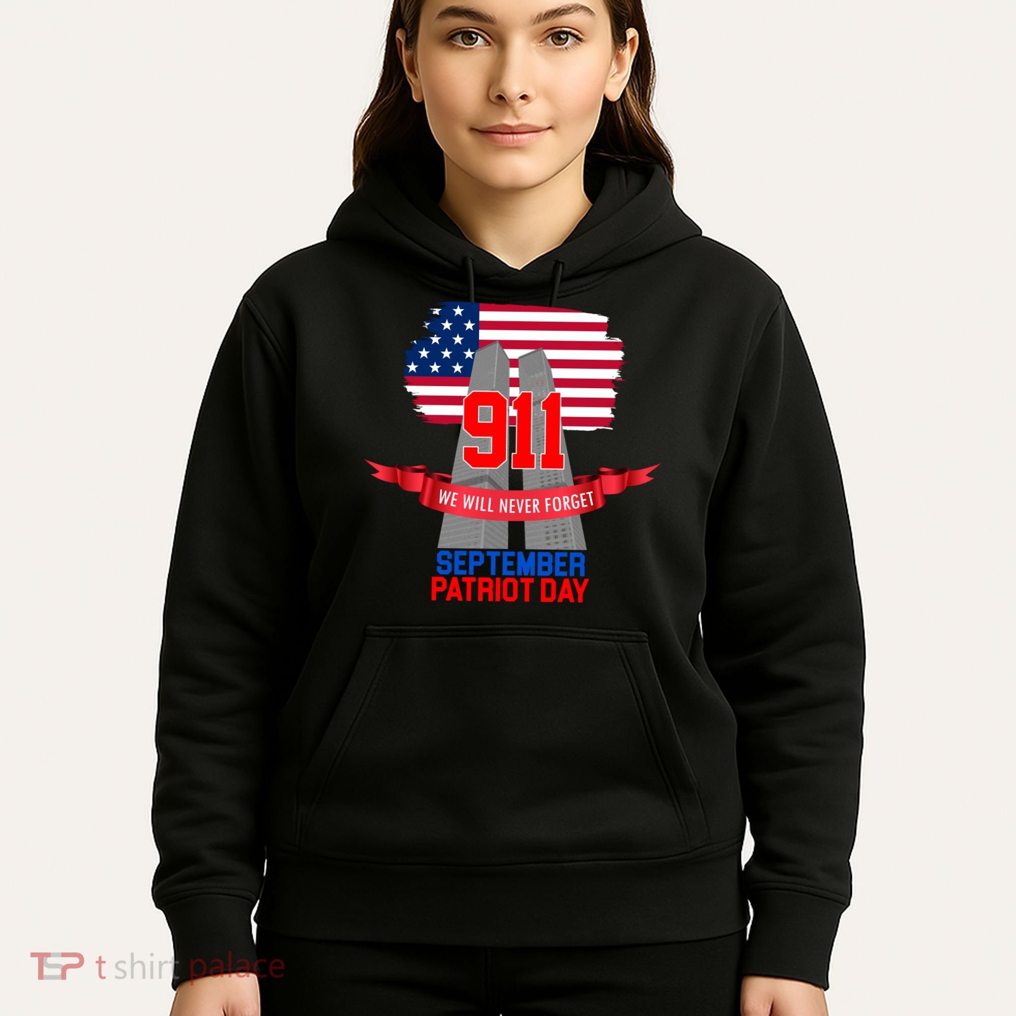9/11 We Will Never Forget September 11th Patriot Day Hoodie