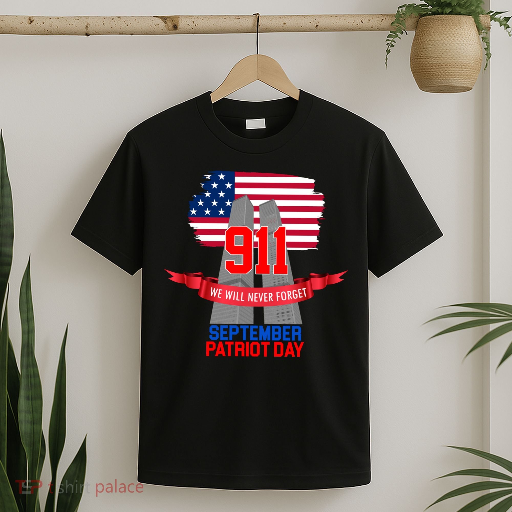 9/11 We Will Never Forget September 11th Patriot Day T-Shirt
