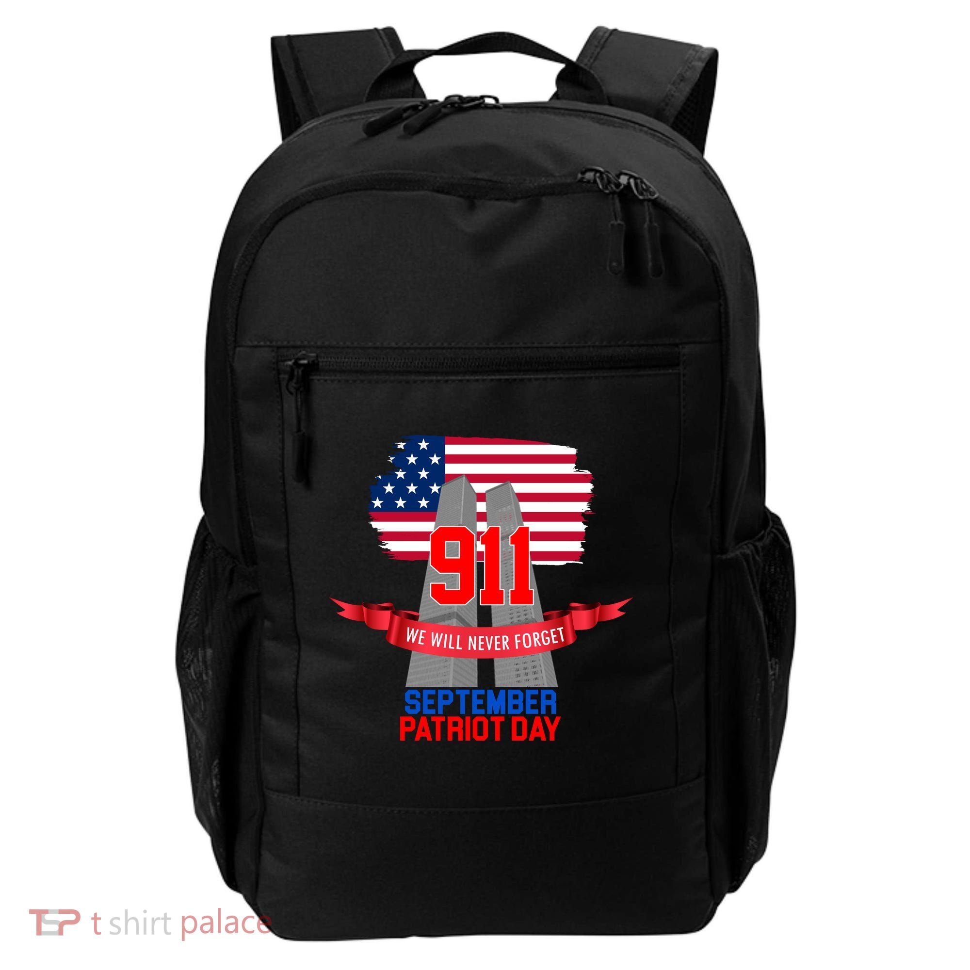 9/11 We Will Never Forget September 11th Patriot Day Backpack