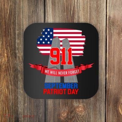 9/11 We Will Never Forget September 11th Patriot Day Coaster