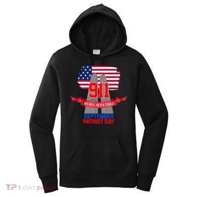 9/11 We Will Never Forget September 11th Patriot Day Women's Hoodie