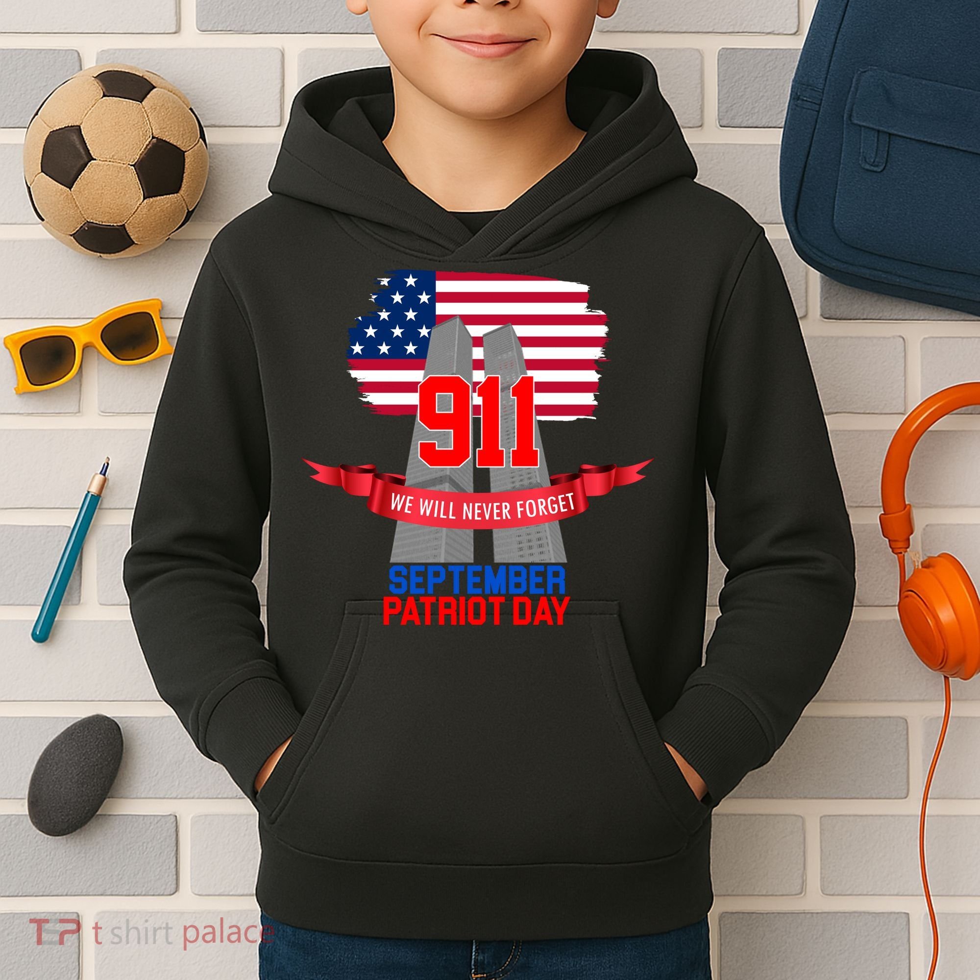 9/11 We Will Never Forget September 11th Patriot Day Kids Hoodie
