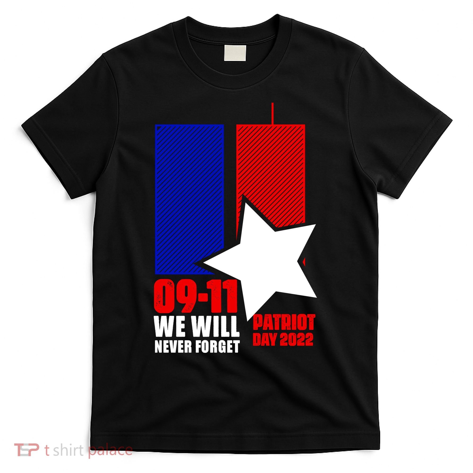 911 We Will Never Forget, 911 Memorial Twin Tower, Patriot Day T-Shirt