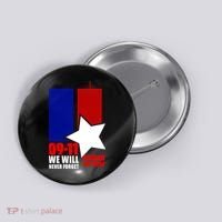 911 We Will Never Forget, 911 Memorial Twin Tower, Patriot Day Button thumb 0