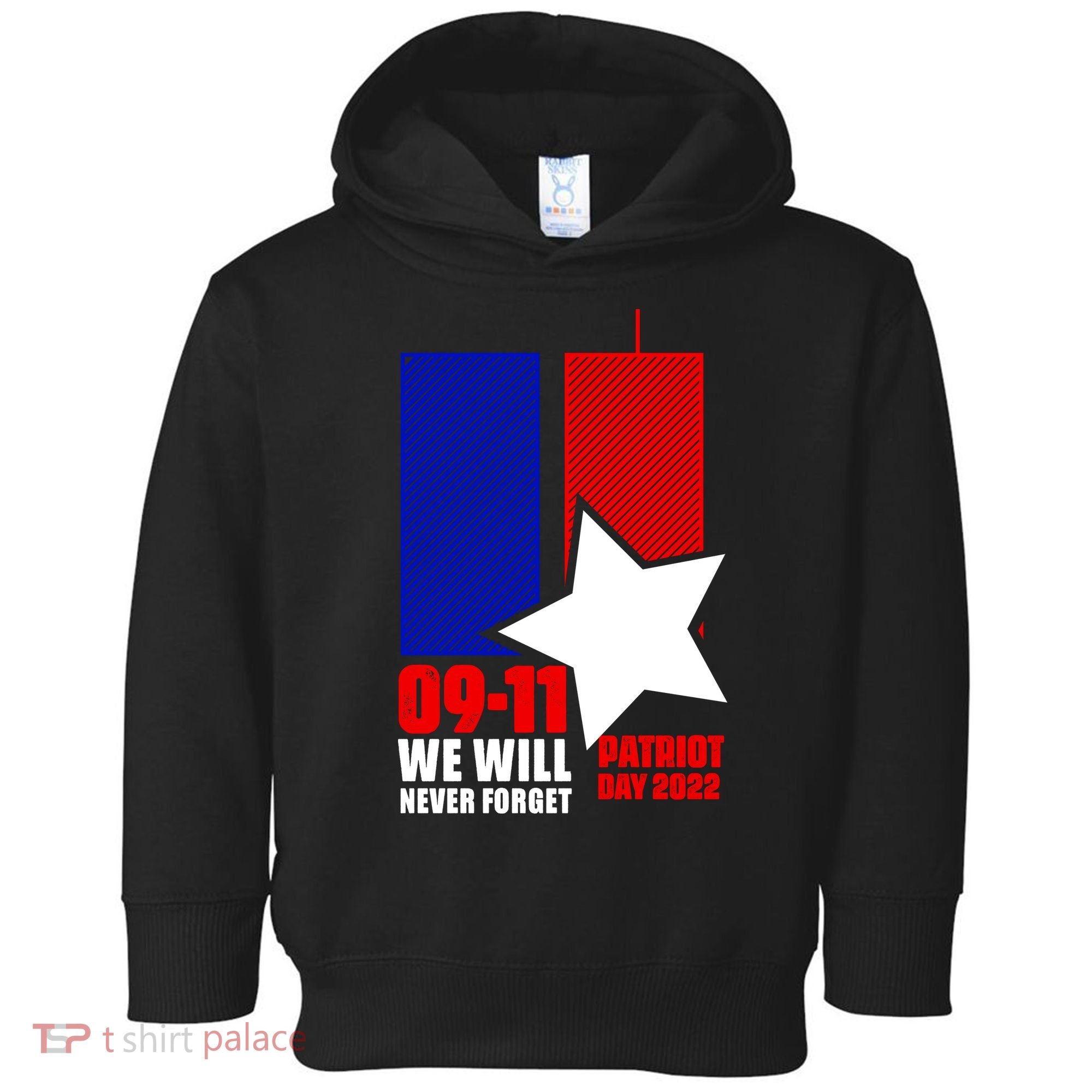 911 We Will Never Forget, 911 Memorial Twin Tower, Patriot Day Toddler Hoodie