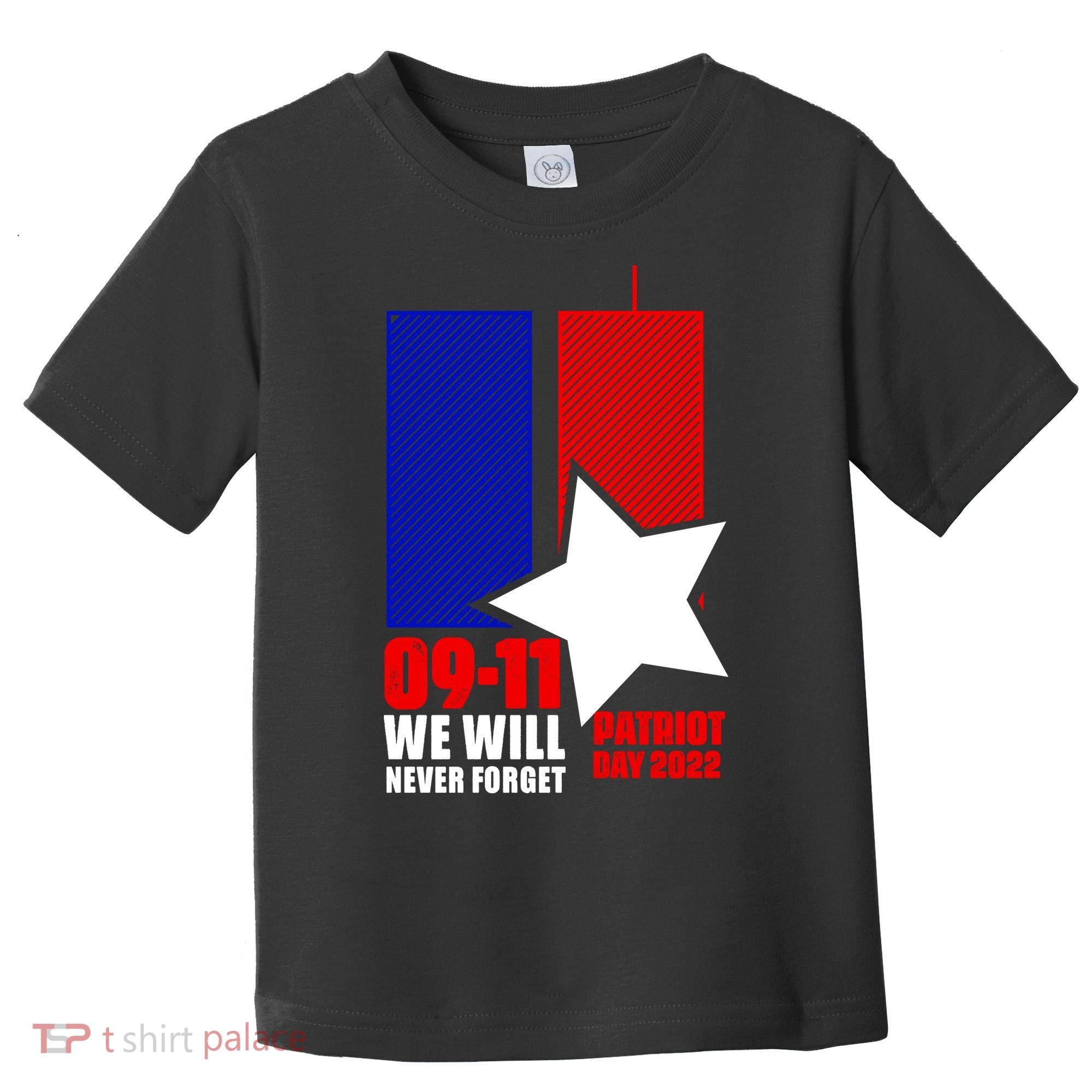 911 We Will Never Forget, 911 Memorial Twin Tower, Patriot Day Toddler T-Shirt