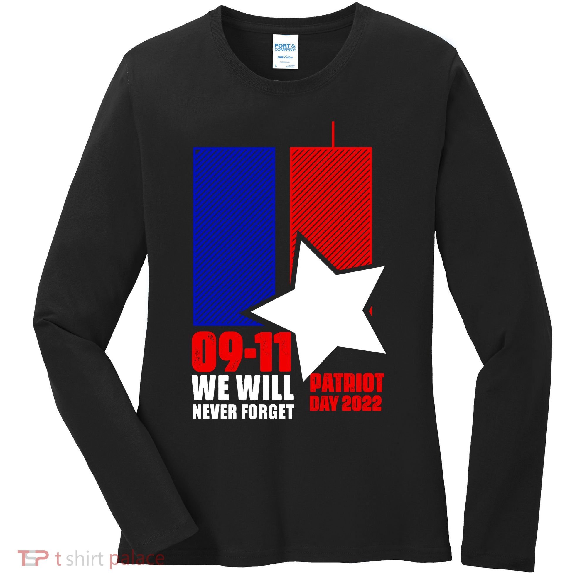 911 We Will Never Forget, 911 Memorial Twin Tower, Patriot Day Women's Long Sleeve Shirt