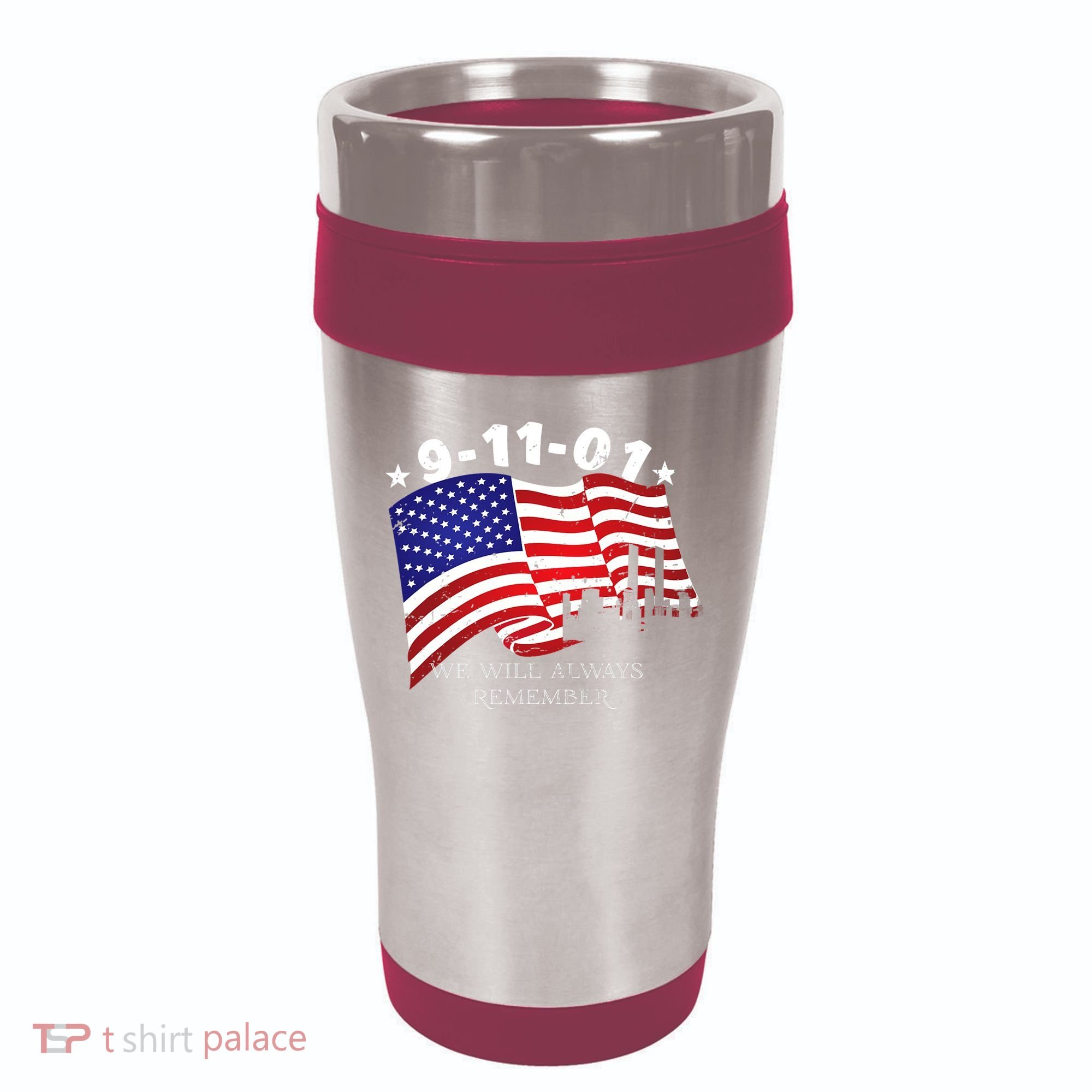9/11/01 We Will Always Remember 16oz Travel Tumbler