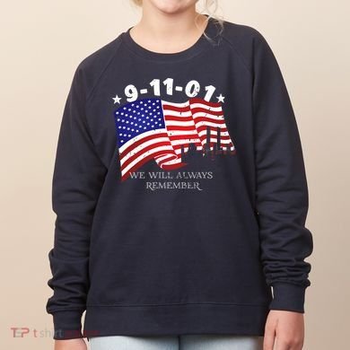 9/11/01 We Will Always Remember Women's Sweatshirt
