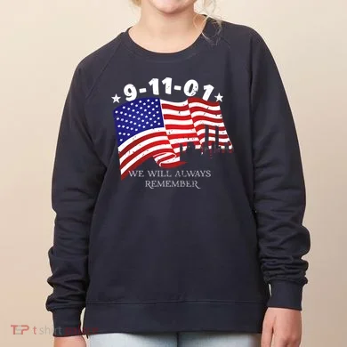 9/11/01 We Will Always Remember Women's Sweatshirt
