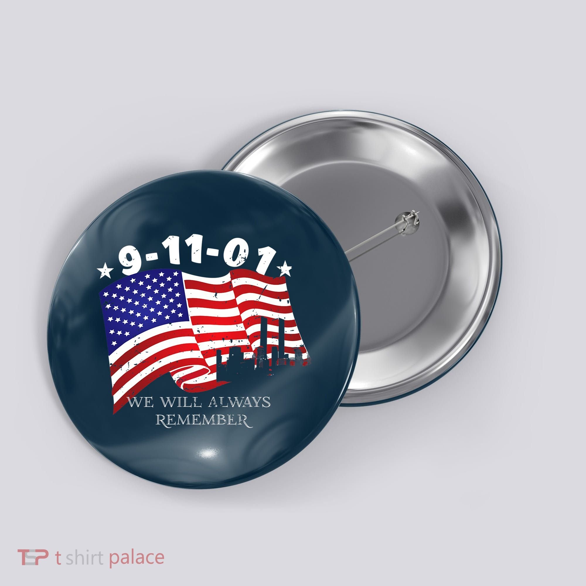 9/11/01 We Will Always Remember Button