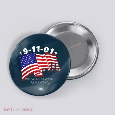 9/11/01 We Will Always Remember Button