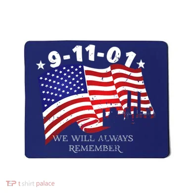 9/11/01 We Will Always Remember Mousepad