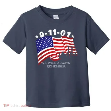 9/11/01 We Will Always Remember Toddler T-Shirt