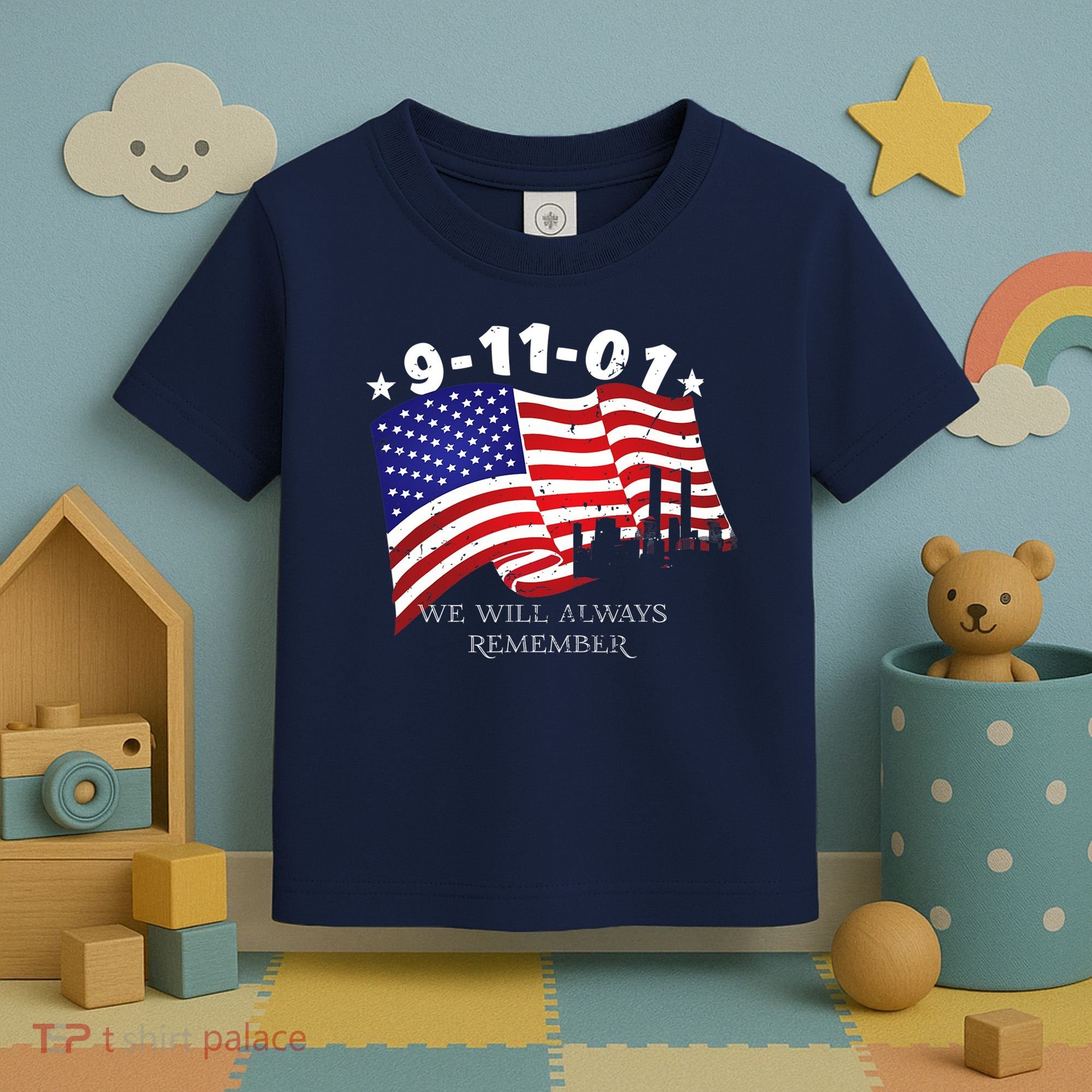 9/11/01 We Will Always Remember Toddler T-Shirt