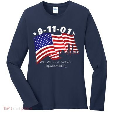 9/11/01 We Will Always Remember Women's Long Sleeve Shirt