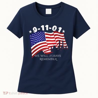 9/11/01 We Will Always Remember Women's T-Shirt