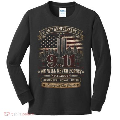 9.11 We Will Never Forget 25th Anniversary Kids Long Sleeve Shirt