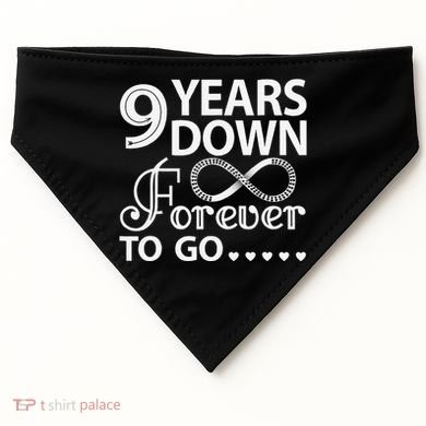 9 Years Down Forever To Go 9th Wedding Anniversary USA-Made Doggie Bandana