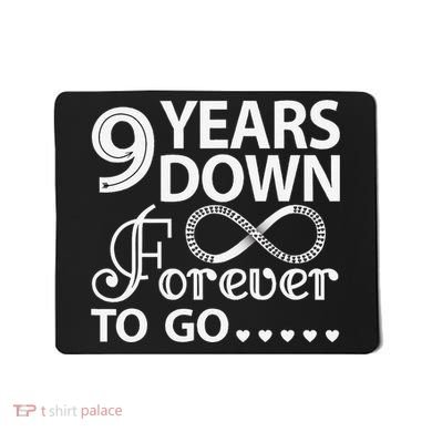 9 Years Down Forever To Go 9th Wedding Anniversary Mousepad