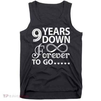 9 Years Down Forever To Go 9th Wedding Anniversary Tank Top
