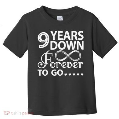 9 Years Down Forever To Go 9th Wedding Anniversary Toddler T-Shirt