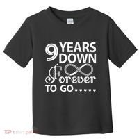 9 Years Down Forever To Go 9th Wedding Anniversary Toddler T-Shirt thumb 0