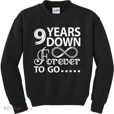 9 Years Down Forever To Go 9th Wedding Anniversary Kids Sweatshirt